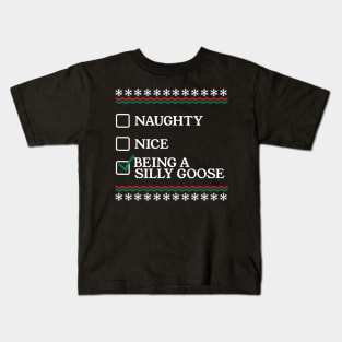 Naughty Nice Being A Silly Goose Funny Christmas Xmas Kids T-Shirt